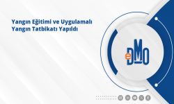 Yangın Eğitimi ve Uygulamalı Yangın Tatbikatı Yapıldı